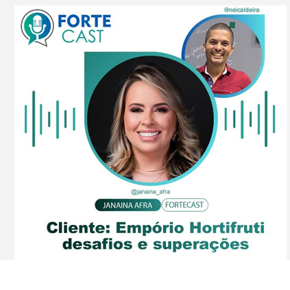 Empório Hortifruti. Desafios e superações, com Janaina Afra